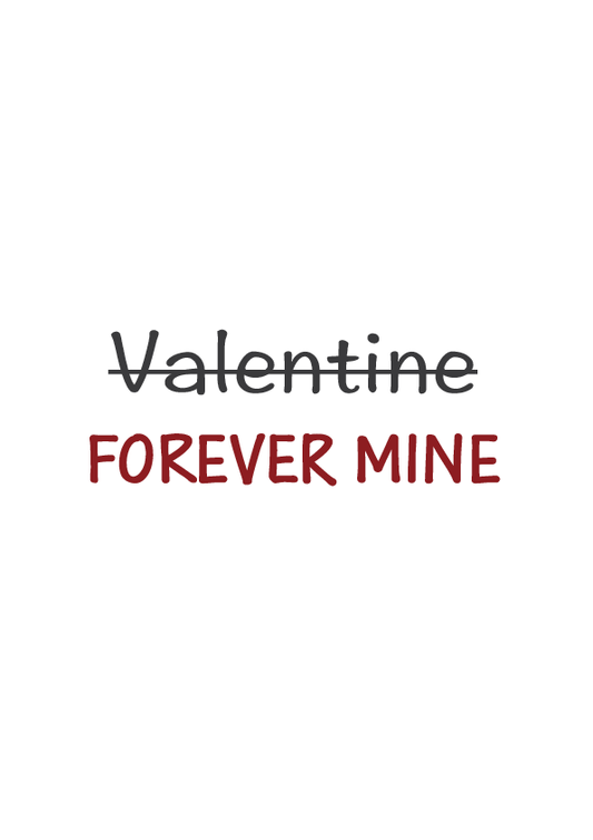 Forever Mine tshirt